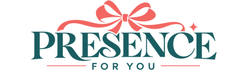 Presence For You